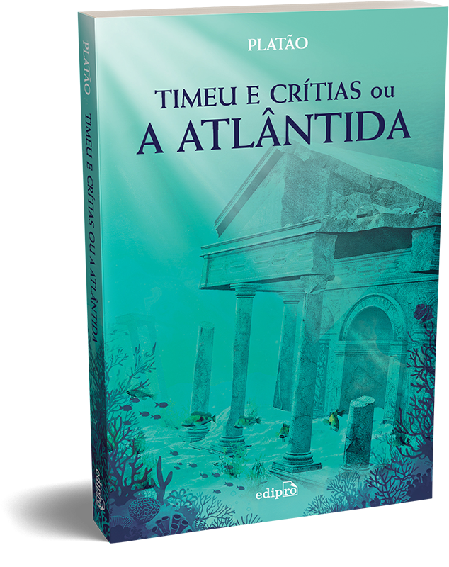 Timeu e Critias Ou A Atlântida